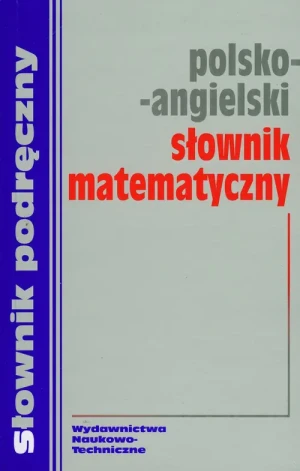 Polsko-angielski słownik matematyczny - Opracowanie zbiorowe - książka