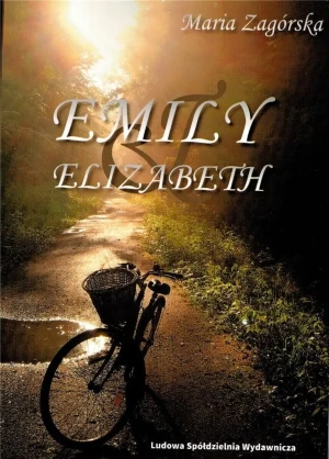 Emily i Elizabeth - Maria Zagórska - książka