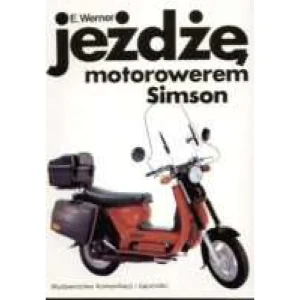 Jeżdżę motorowerem Simson - Erhard Werner - książka
