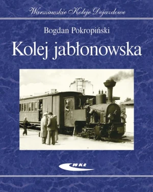Kolej jabłonowska - Bogdan Pokropiński - książka