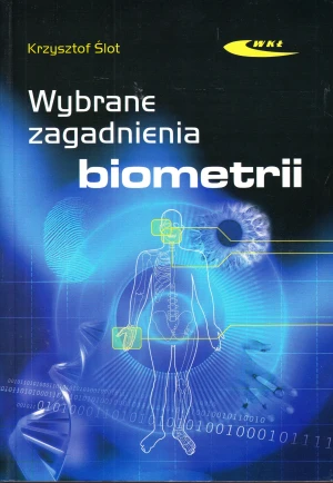 Wybrane zagadnienia biometrii - Ślot Krzysztof - książka