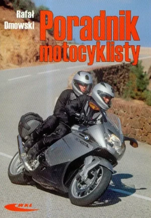 Poradnik motocyklisty - Rafał Dmowski - książka