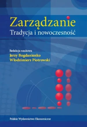 Zarządzanie. Tradycja i nowoczesność - Bogdanienko Jerzy,  Piotrowski Włodzimierz - książka