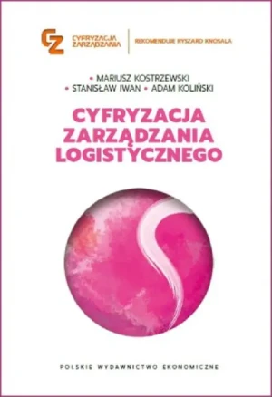 Cyfryzacja zarządzania logistycznego - Mariusz Kostrzewski - książka
