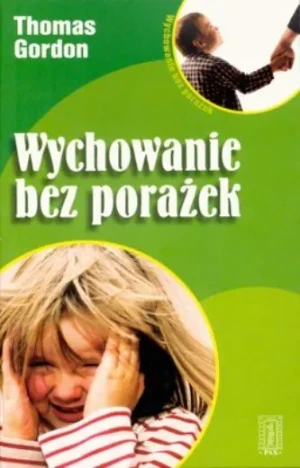 Wychowanie bez porażek - Thomas Gordon - książka