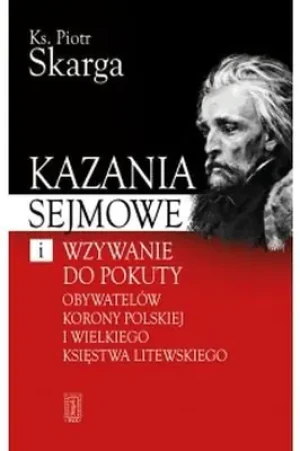 Kazania Sejmowe - Skarga Piotr - książka