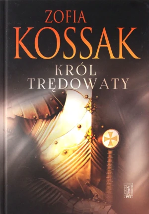 Król trędowaty - Zofia Kossak - książka