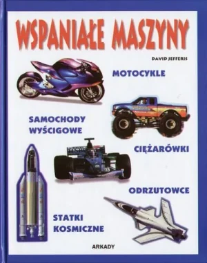 Wspaniałe maszyny ARKADY - David Jefferis - książka