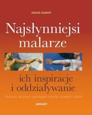 Najsłynniejsi malarze - David Gariff - książka
