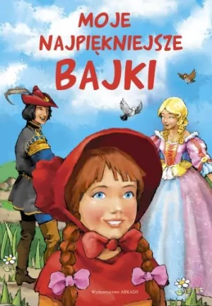 Moje najpiękniejsze bajki - Zofia Beszczyńska - książka