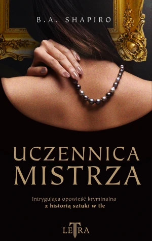 Uczennica mistrza - Barbara A. Shapiro, Dagmara Budzbon-Szymańska - książka