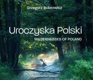 Uroczyska Polski - Grzegorz Bobrowicz, Dagmara Budzbon-Szymańska - książka