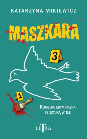 Maszkara - Katarzyna Mikiewicz - książka