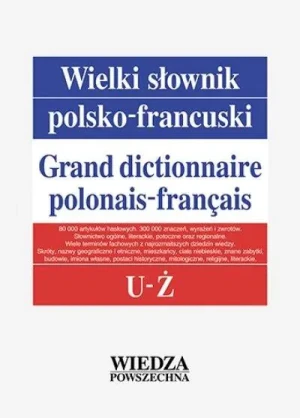 Wielki słownik polsko-francuski. Tom 5 U-Ż - Frosztęga Bogusława red. - książka