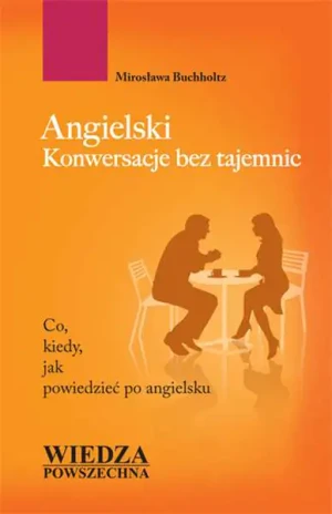 Angielski. Konwersacje bez tajemnic - Mirosława Buchholtz - książka