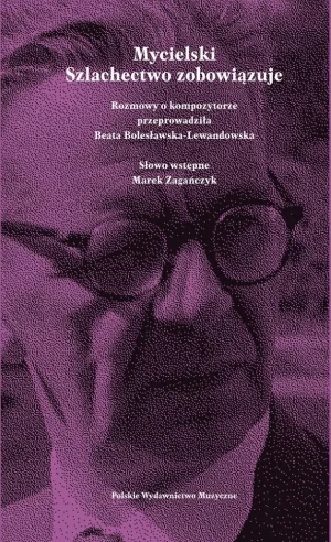 Mycielski. Szlachectwo zobowiązuje - Beata Bolesławska-Lewandowska - książka