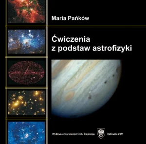 Ćwiczenia z podstaw astrofizyki - Maria Pańków - książka