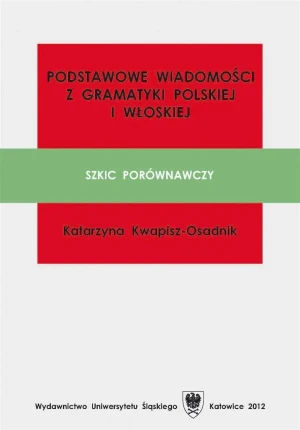Podstawowe wiadomości z gramatyki PL-WŁ - Katarzyna Kwapisz-Osadnik - książka