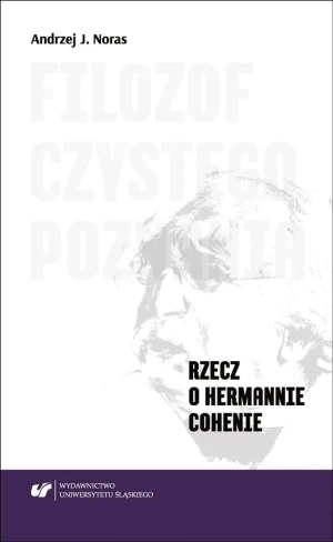 Filozof czystego poznania. Rzecz o Hermannie... - Andrzej J. Noras - książka