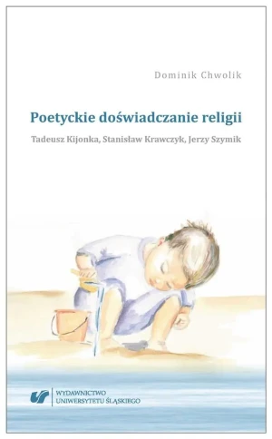 Poetyckie doświadczanie religii - Dominik Chwolik - książka