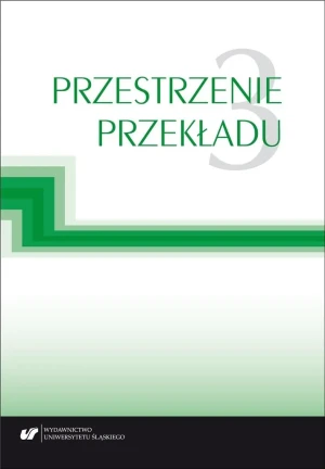 Przestrzenie przekładu T.3 - red. Jolanta Lubocha-Kruglik, Oksana Małysa, Gabr - książka