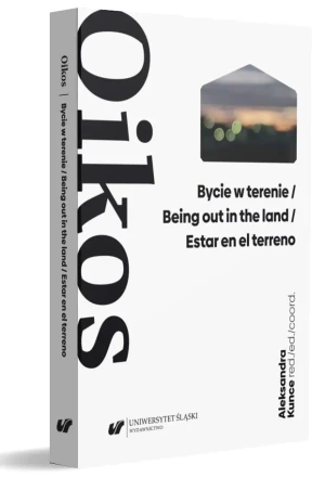 Oikos. Bycie w terenie - Aleksandra Kunce - książka