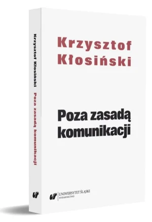 Poza zasadą komunikacji - Krzysztof Kłosiński - książka
