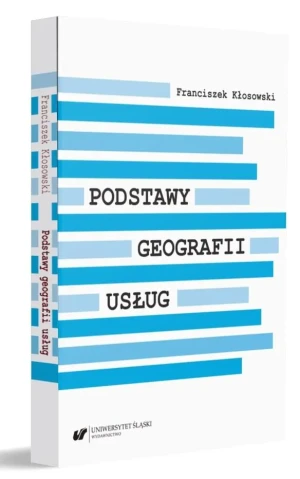 Podstawy geografii usług - Franciszek Kłosowski - książka