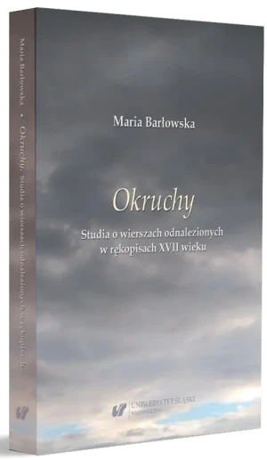 Okruchy. Studia o wierszach odnalezionych w.. - Maria Barłowska - książka
