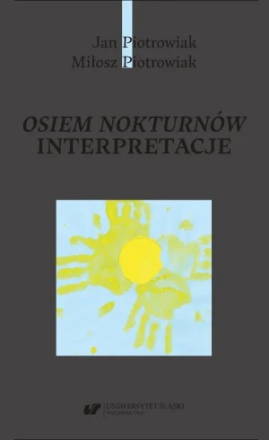 Osiem nokturnów. Interpretacje - Miłosz Piotrowiak - książka