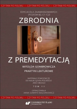 Zbrodnia z premedytacją Witolda Gombrowicza. Czytam po polsku - Anna Gawryś-Mazurkiewicz - książka