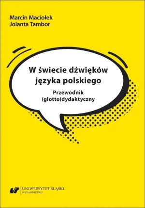 W świecie dźwięków języka polskiego - Marcin Maciołek - książka