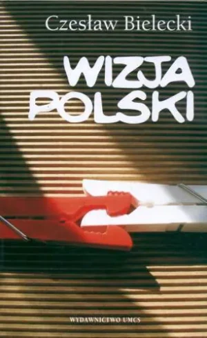 Wizja Polski - Bielecki Czesław - książka