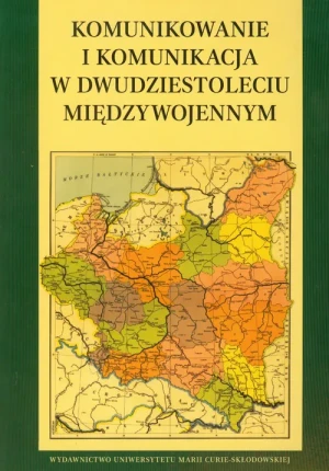 Komunikowanie i komunikacja w dwudziestoleciu międzywojennym - Verne Juliusz - książka