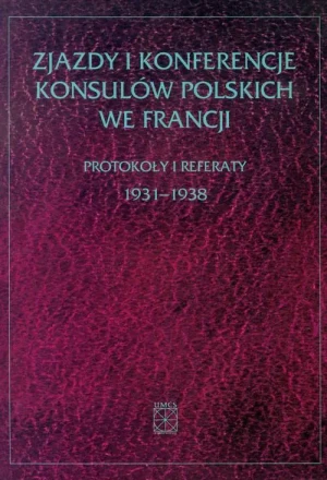 Zjazdy i konferencje konsulów polskich we Francji - Edward Kołodziej, Henryk Chałupczak - książka