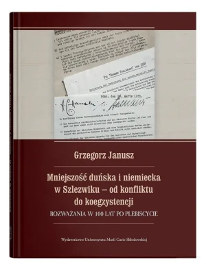 Mniejszość duńska i niemiecka w Szlezwiku od konfliktu do koegzystencji - Grzegorz Janusz - książka