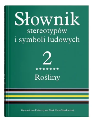 Słownik stereotypów i symboli ludowych. Tom 2 - red. Jerzy Bartmiński - książka