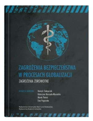 Zagrożenia bezpieczeństwa w procesach globalizacji. Zagrożenia zdrowotne - praca zbiorowa - książka