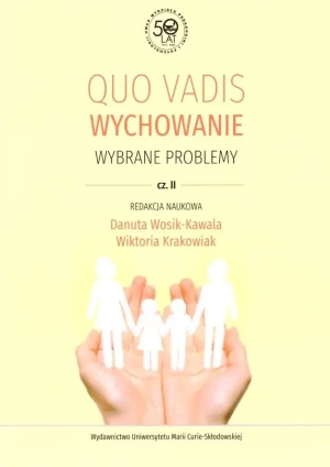 Quo vadis. Wychowanie. Wybrane problemy. Część 2 - praca zbiorowa - książka
