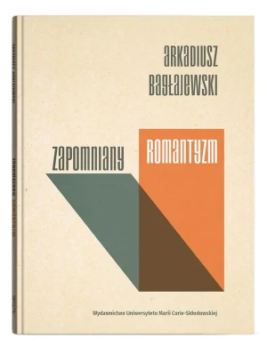 Zapomniany romantyzm - Arkadiusz Bagłajewski - książka