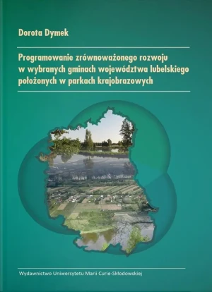Programowanie zrównoważonego rozwoju w wybranych.. - Dorota Dymek - książka