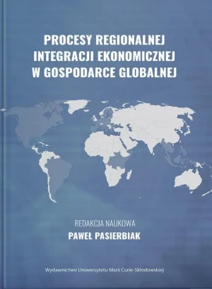 Procesy regionalnej integracji ekonomicznej w gospodarce globalnej -  - książka