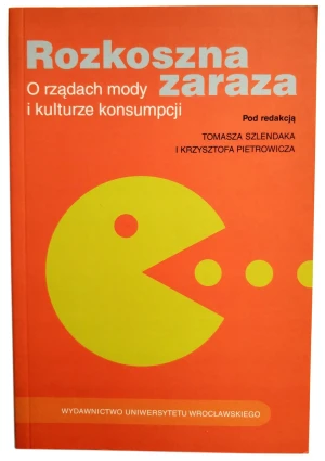 Rozkoszna Zaraza - Szlendak Tomasz - książka