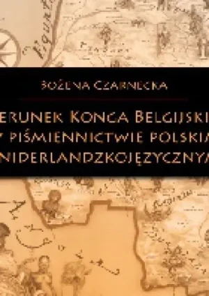 Wizerunek Konga Belgijskiego w piśmiennictwie - Czarnecka Bożena - książka