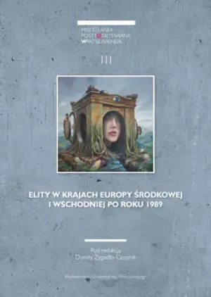 Miscellanea Posttotalitariana Wratislaviensia 3/2015: Elity w krajach Europy Środkowej i Wschodniej po roku 1989 -  - książka