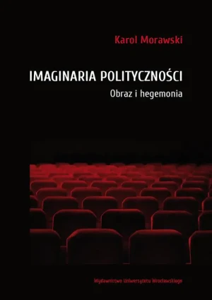 Imaginaria polityczności - Morawski Karol - książka