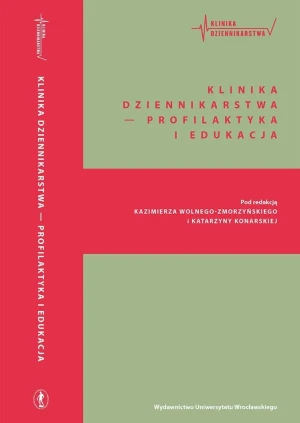 Klinika Dziennikarstwa. Profilaktyka i edukacja - Opracowanie zbiorowe - książka