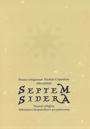 Septem sidera Poemat religijny Mikołajowi Kopernikowi przypisywany - Mirosław Mróz - książka