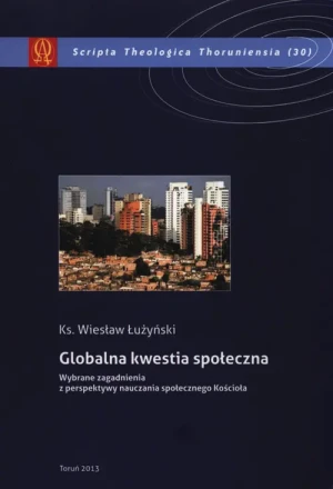 Globalna kwestia społeczna - Wiesław Łużyński - książka