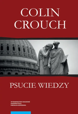 Psucie wiedzy - Colin Crouch - książka